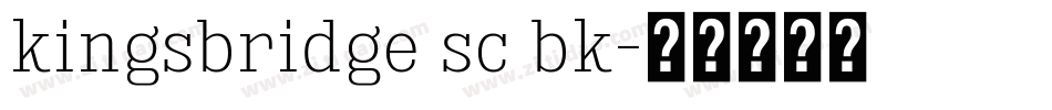 kingsbridge sc bk字体转换